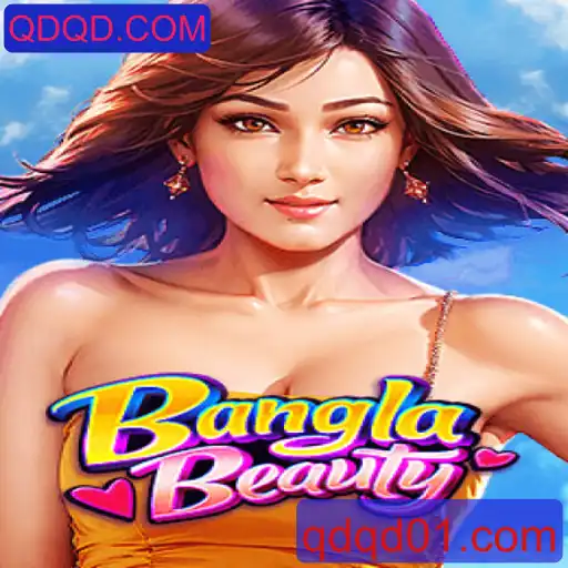 Descubra BanglaBeauty: O Novo Jogo de Estratégia com a Chave QDQD.COM