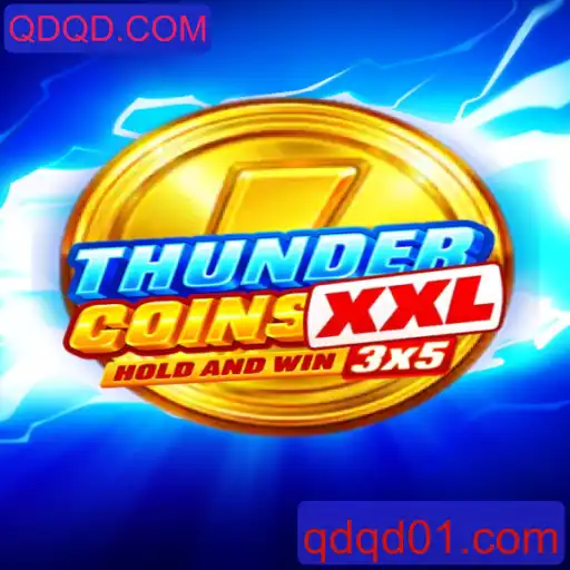 Descubra o Mundo Empolgante de ThunderCoinsXxl com QDQD.COM